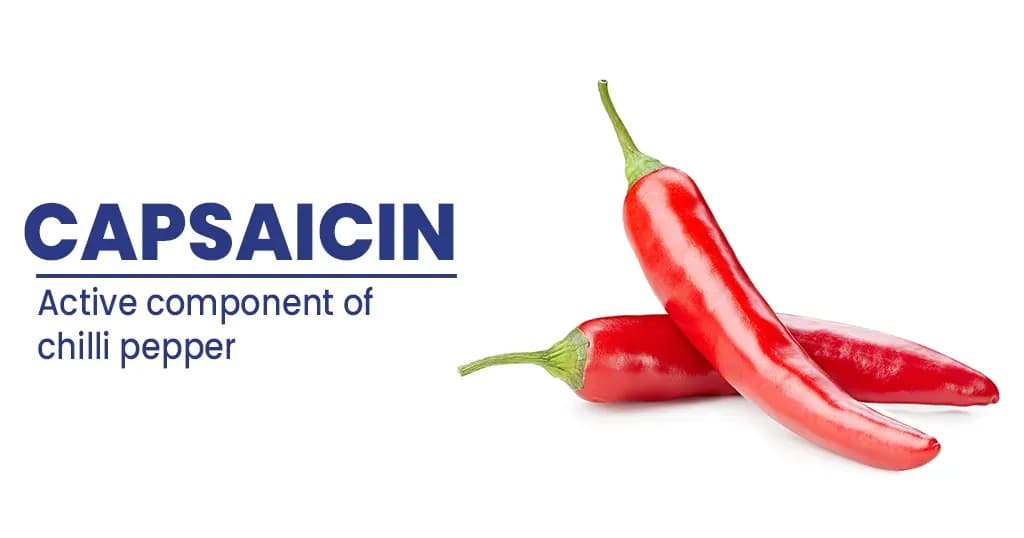 Capsaicin - Types, Benefits, and Risk factors