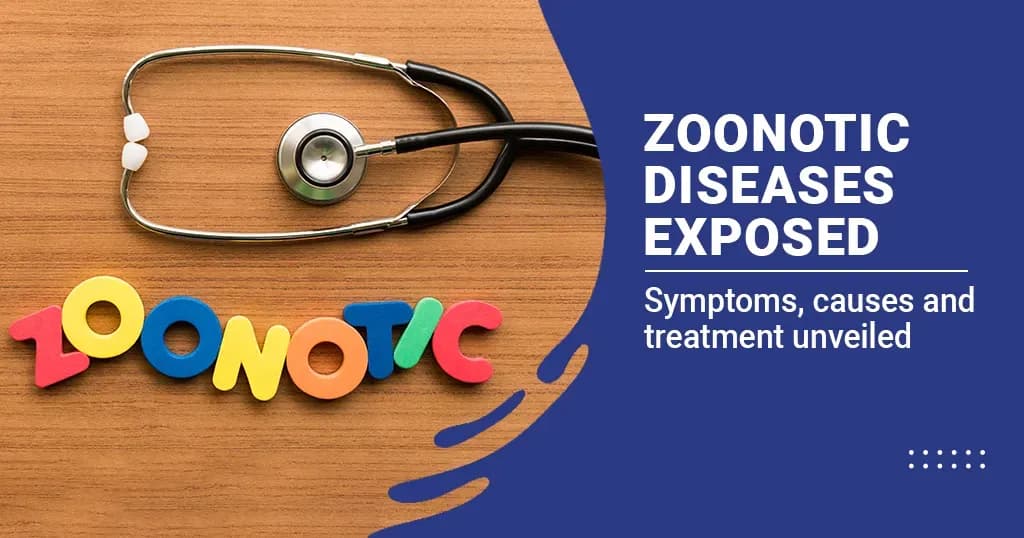 Zoonotic diseases - Symptoms, causes and treatment