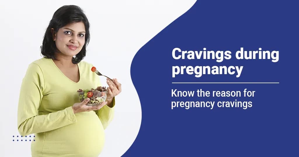 6 Common Food Cravings During Pregnancy