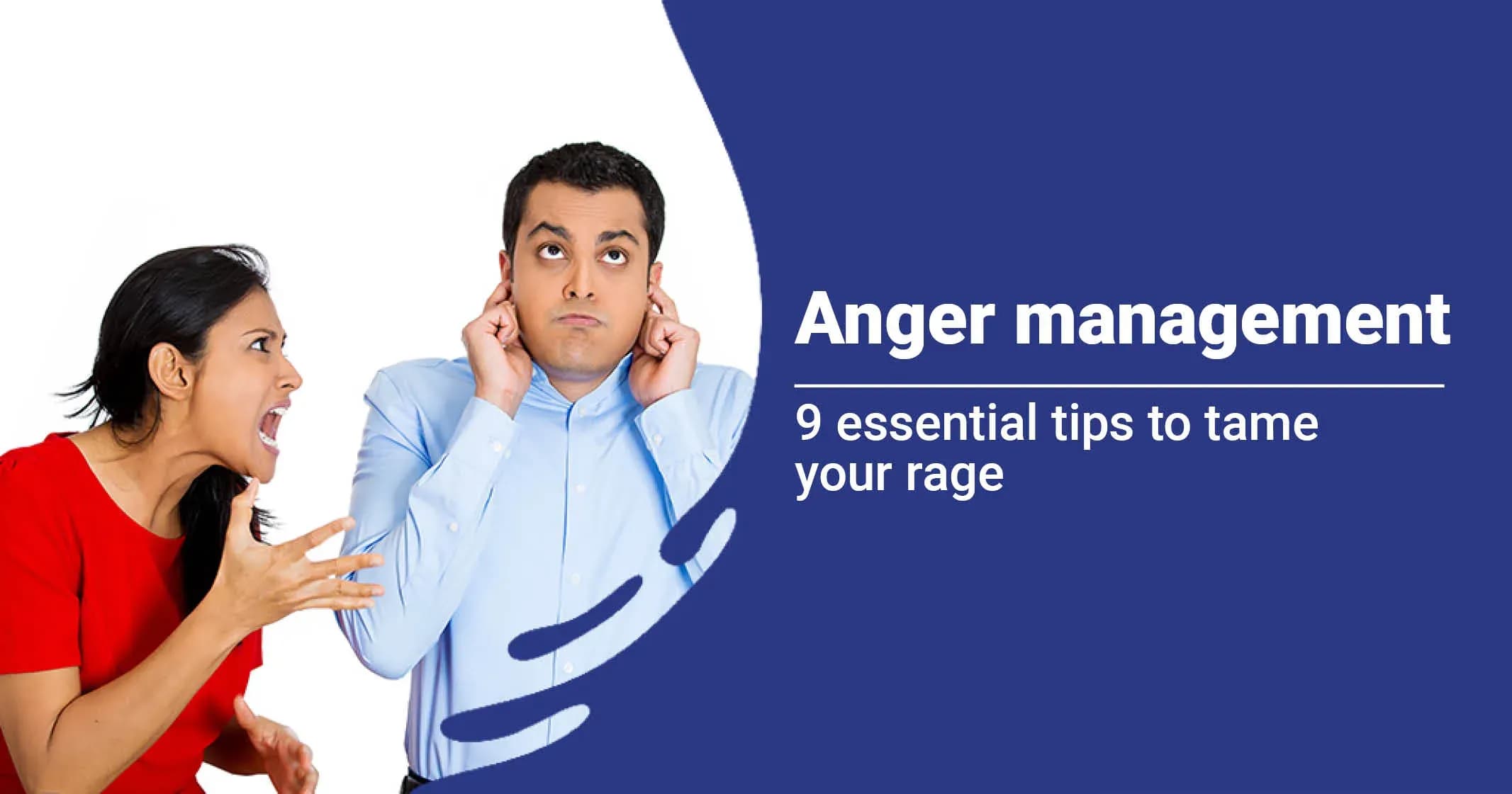 Anger Management: 9 Tips to Tame Your Fury