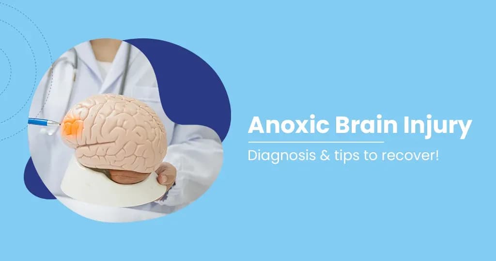 Anoxic Brain Injury - Causes, Symptoms &amp; Diagnosis