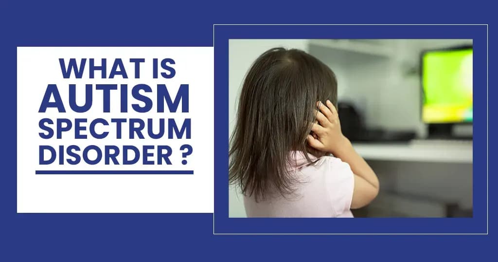 Autism Spectrum disorder