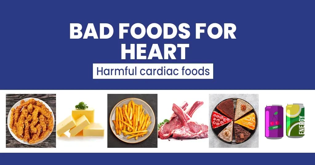 Bad Food for Your Heart  & All About It