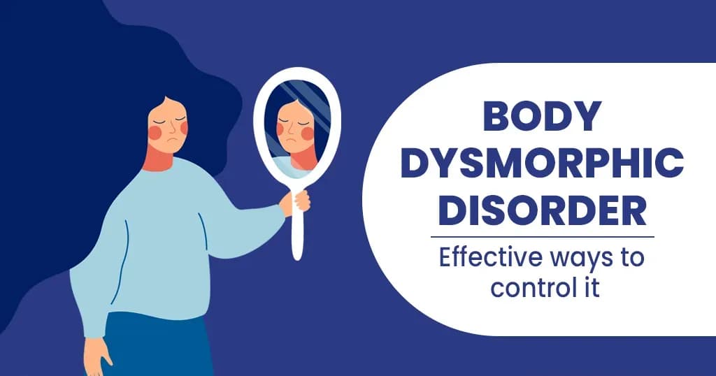 Body Dysmorphic Disorder