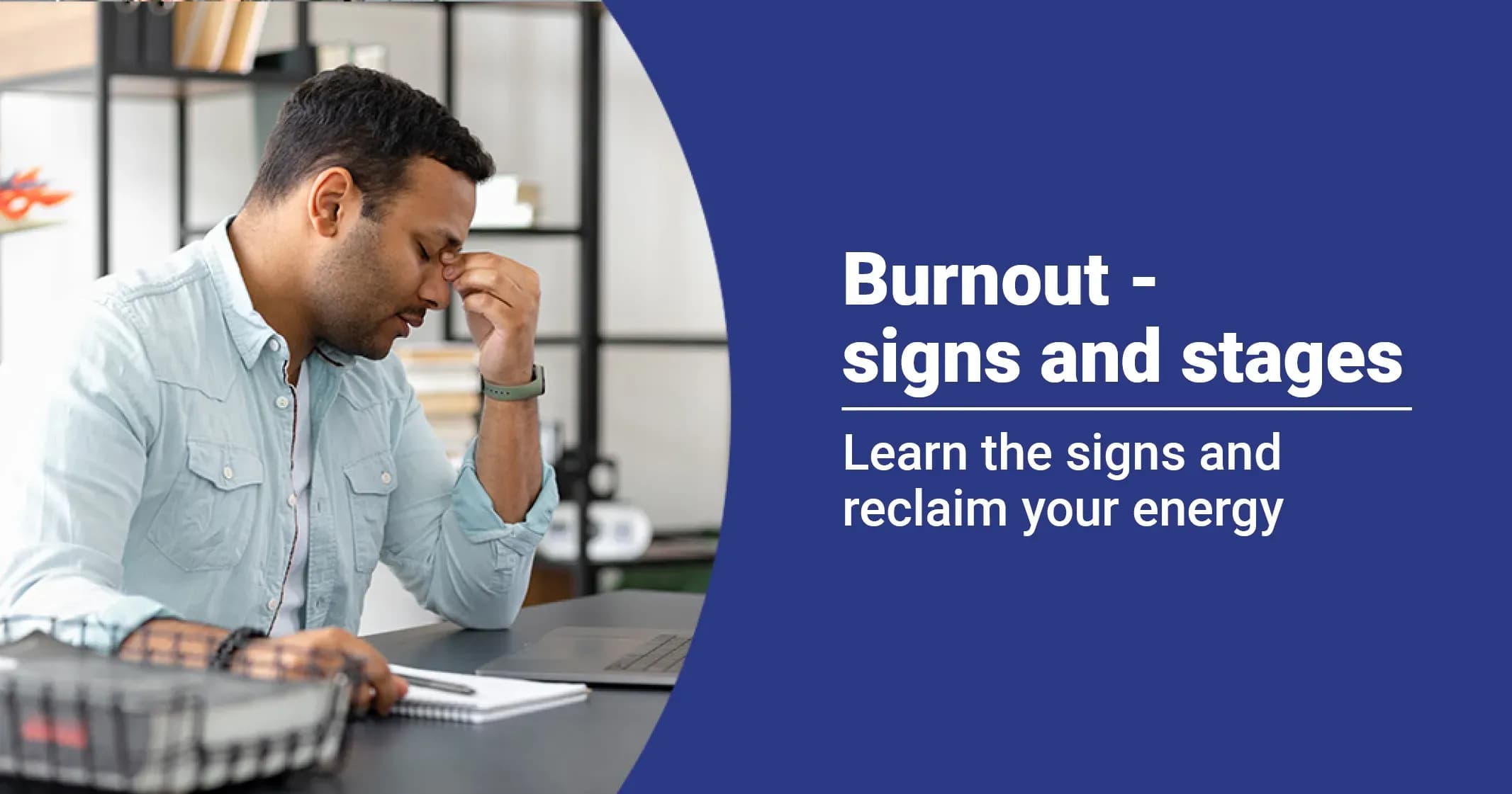 Burnout - Signs & Stages