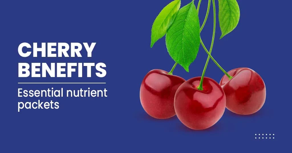 7 Important Health benefits of cherries