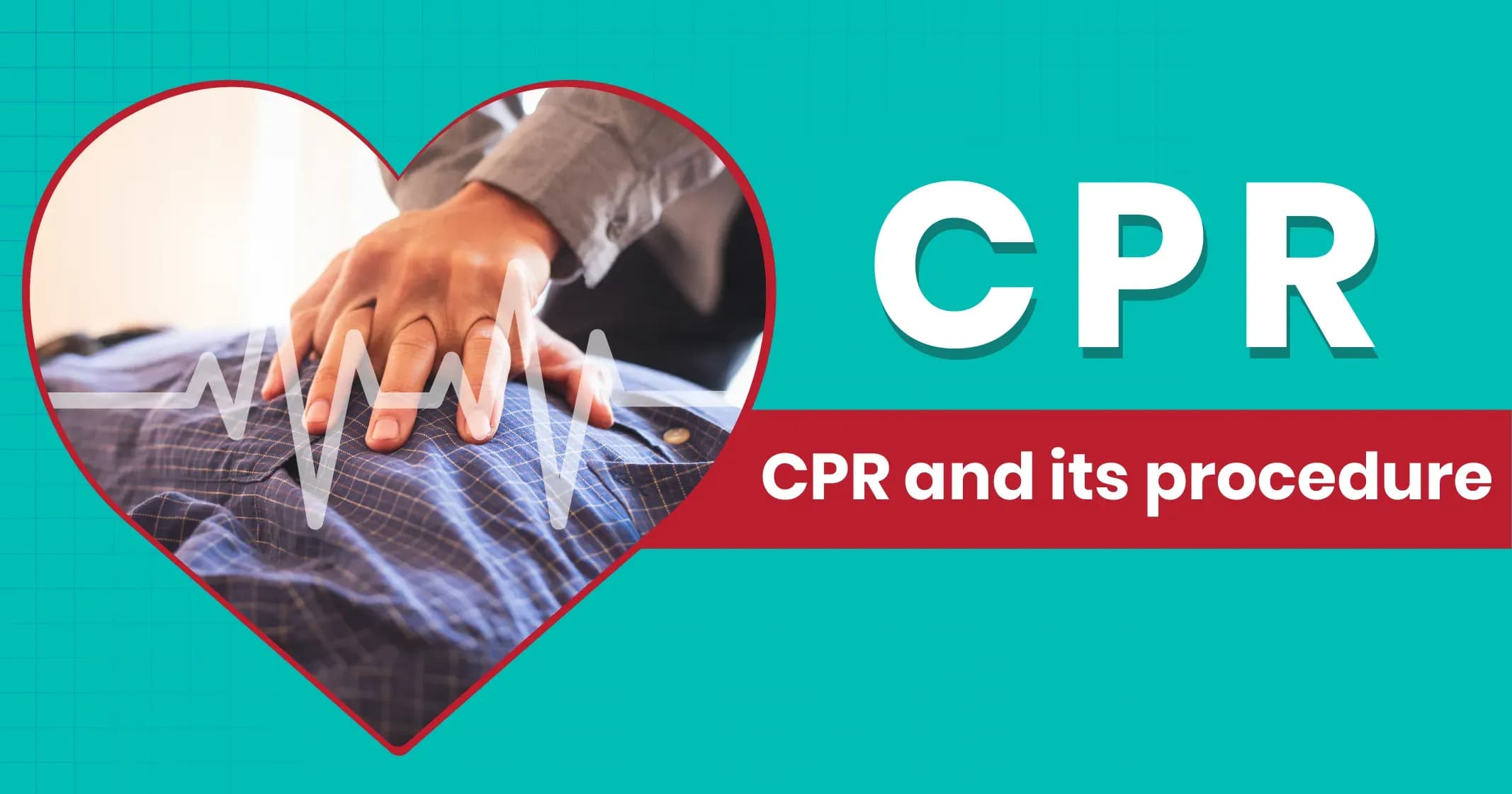 How to perform CPR - Guidelines, procedure, and ratio