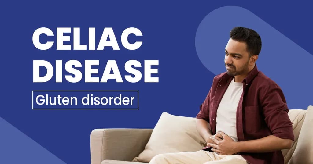 Celiac disease - Symptoms, Diagnosis and treatment