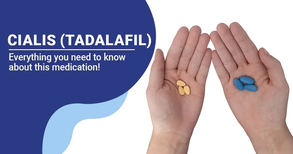 Cialis (Tadalafil) - Dosage, Uses, Side Effects, Interactions