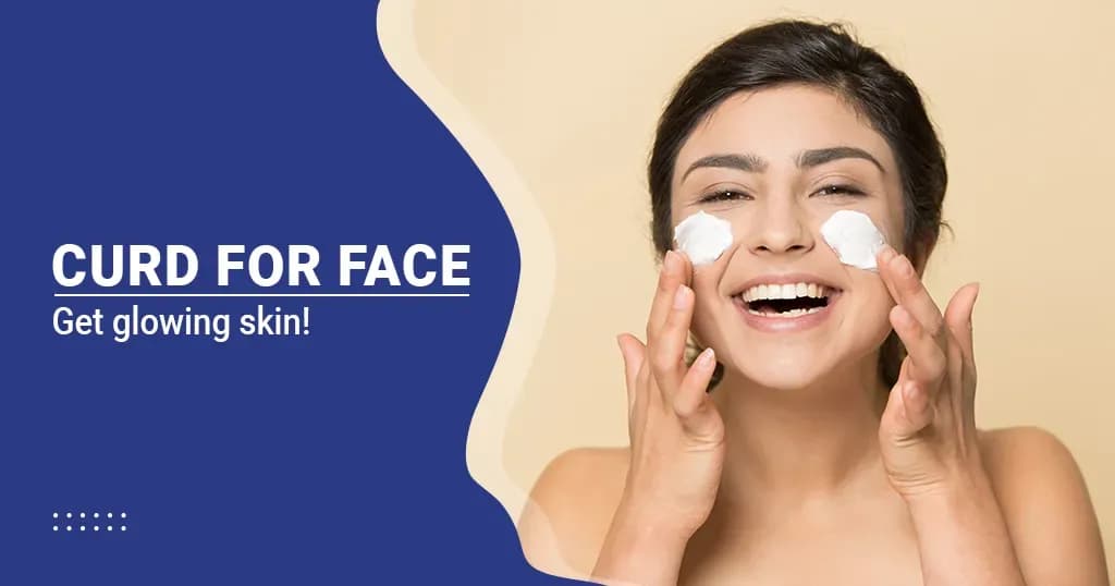 Curd for face: Benefits and how to use