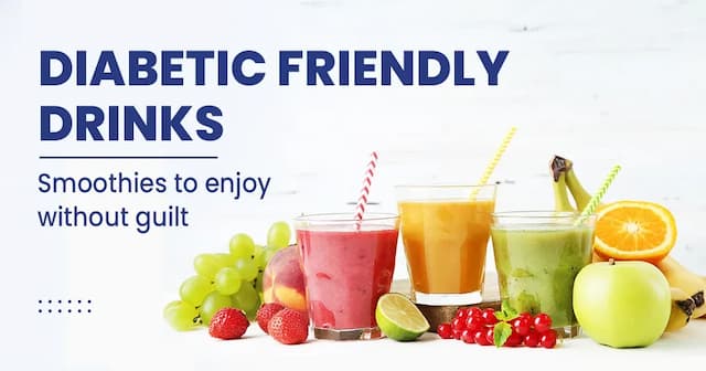 Diabetic-friendly drinks  