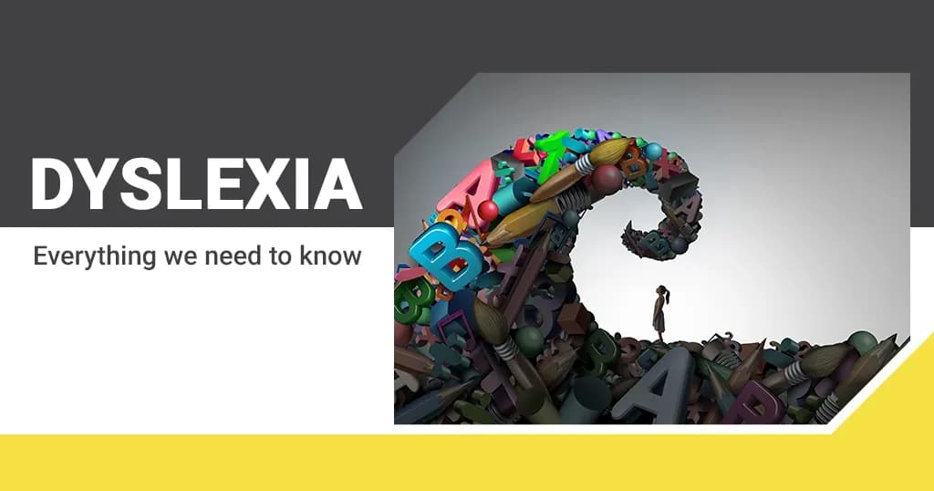 Dyslexia - Symptoms and treatments