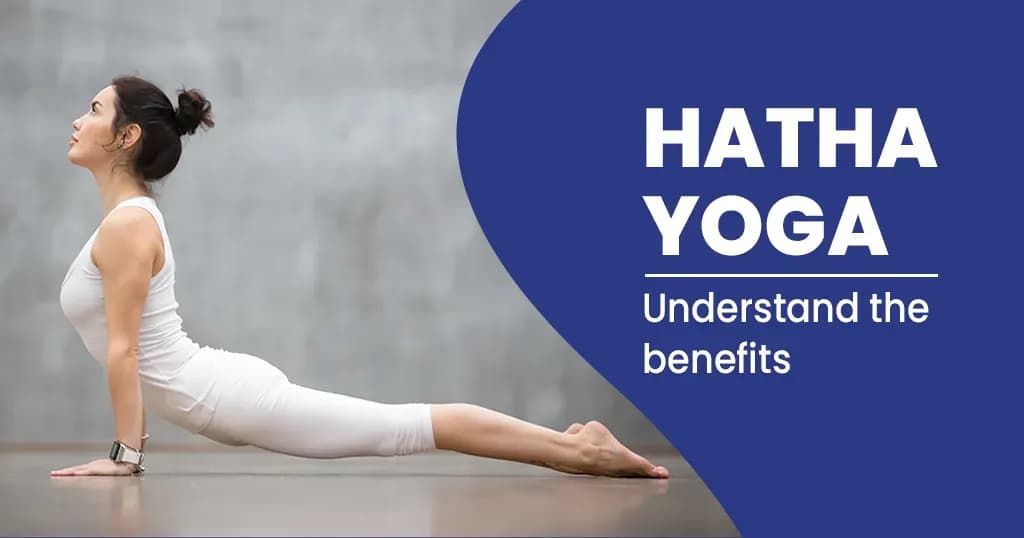 What is Hatha yoga? Discover the benefits