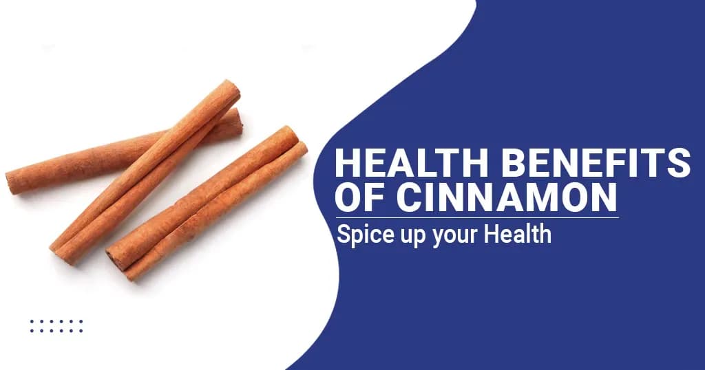 Types and Benefits of Cinnamon 