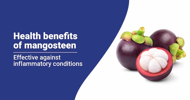 Health Benefits of Mangosteen  