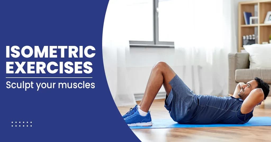 Isometric Exercises -8 Exercises And Their Benefits