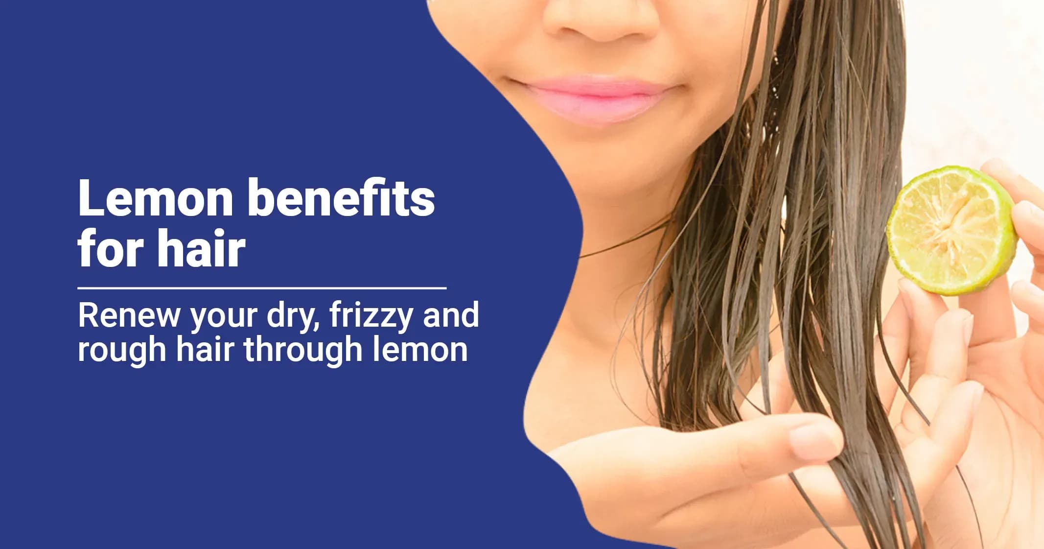 4 Proven Lemon Benefits for Hair