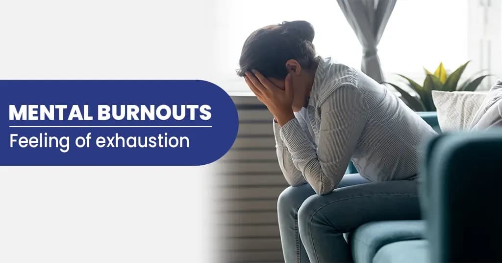 Mental Burnouts- Preventions