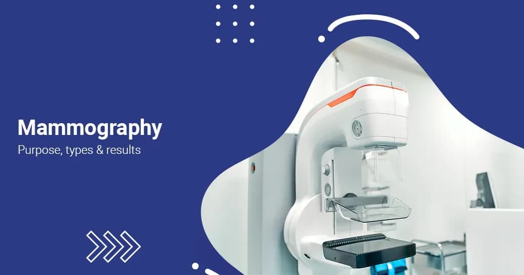 Mammogram - Types & Procedure