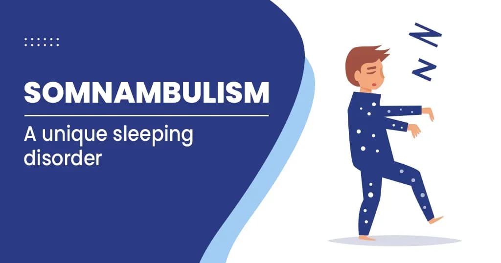 Somnambulism - causes, symptoms, and treatment 