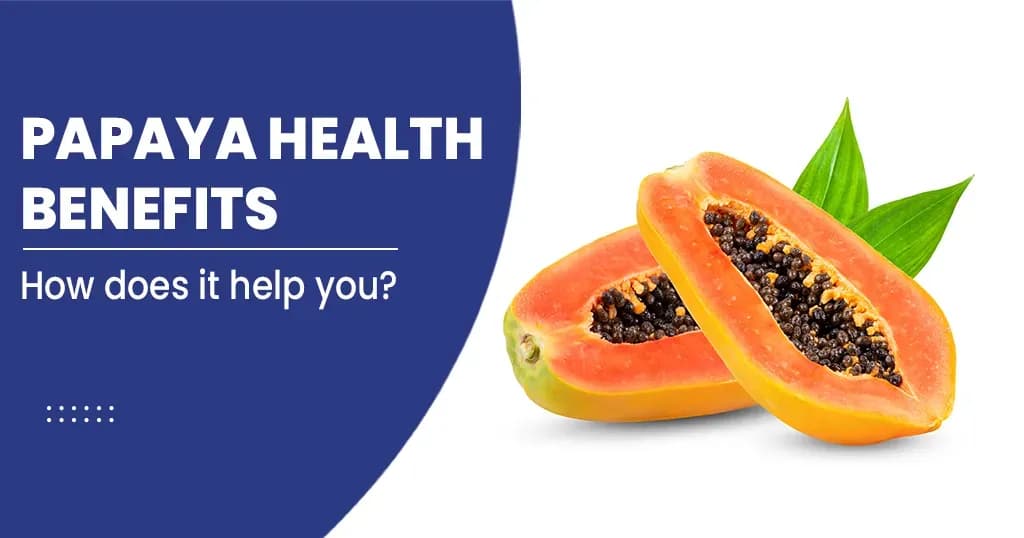 9 Astonishing health Benefits of Papaya