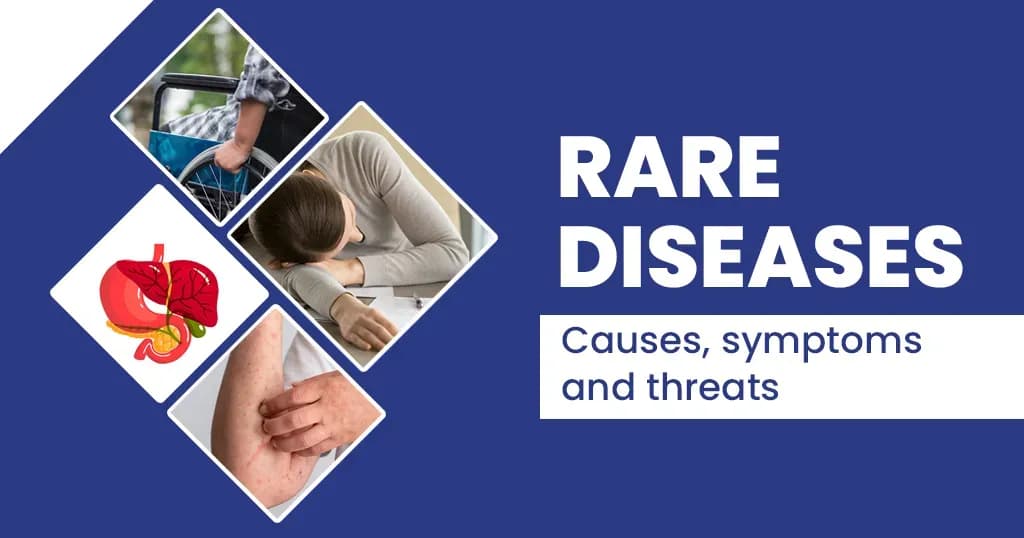 Rare disease - causes, characteristics, types and treatments