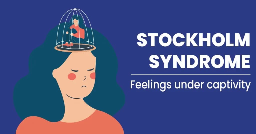 Stockholm syndrome - Symptoms, Causes, Diagnosis and more