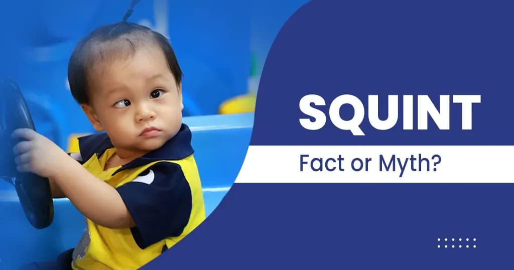 Squint - KNOW THE FACTS