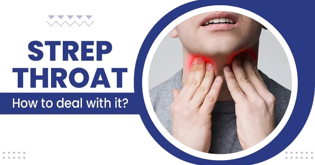 Strep Throat - Causes, Symptoms, Treatment