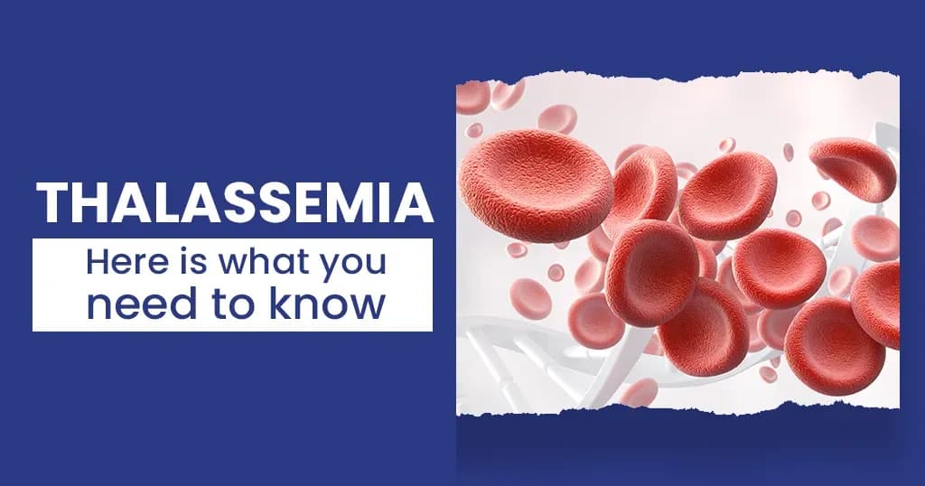 Thalassemia - causes and treatment