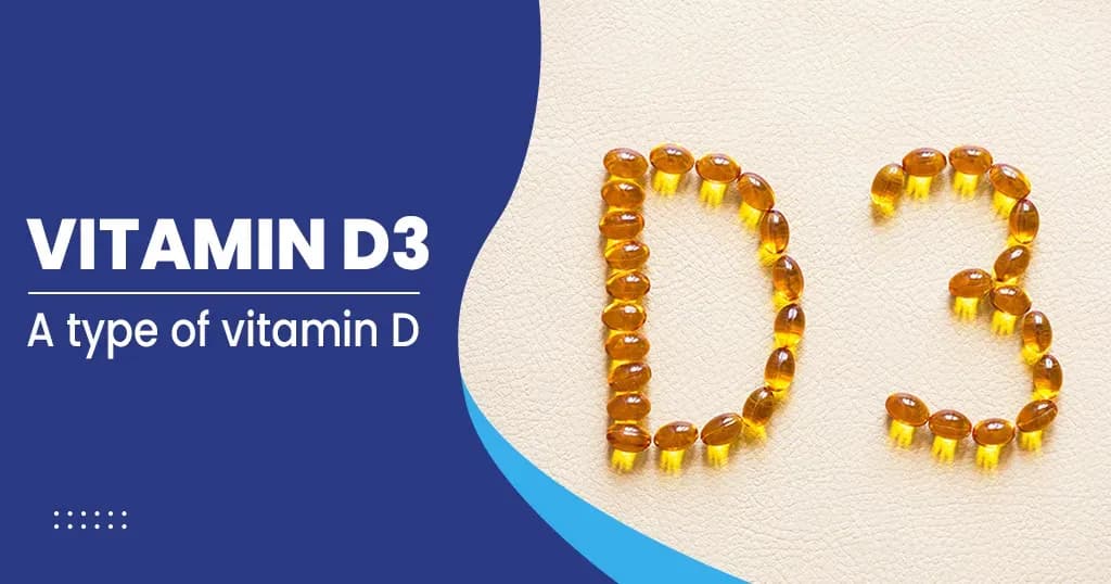 Vitamin D3: Benefits, Sources, Deficiency, and More 