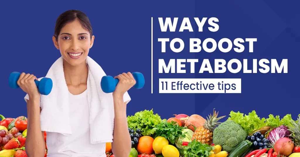 11 Effective ways to boost metabolism 