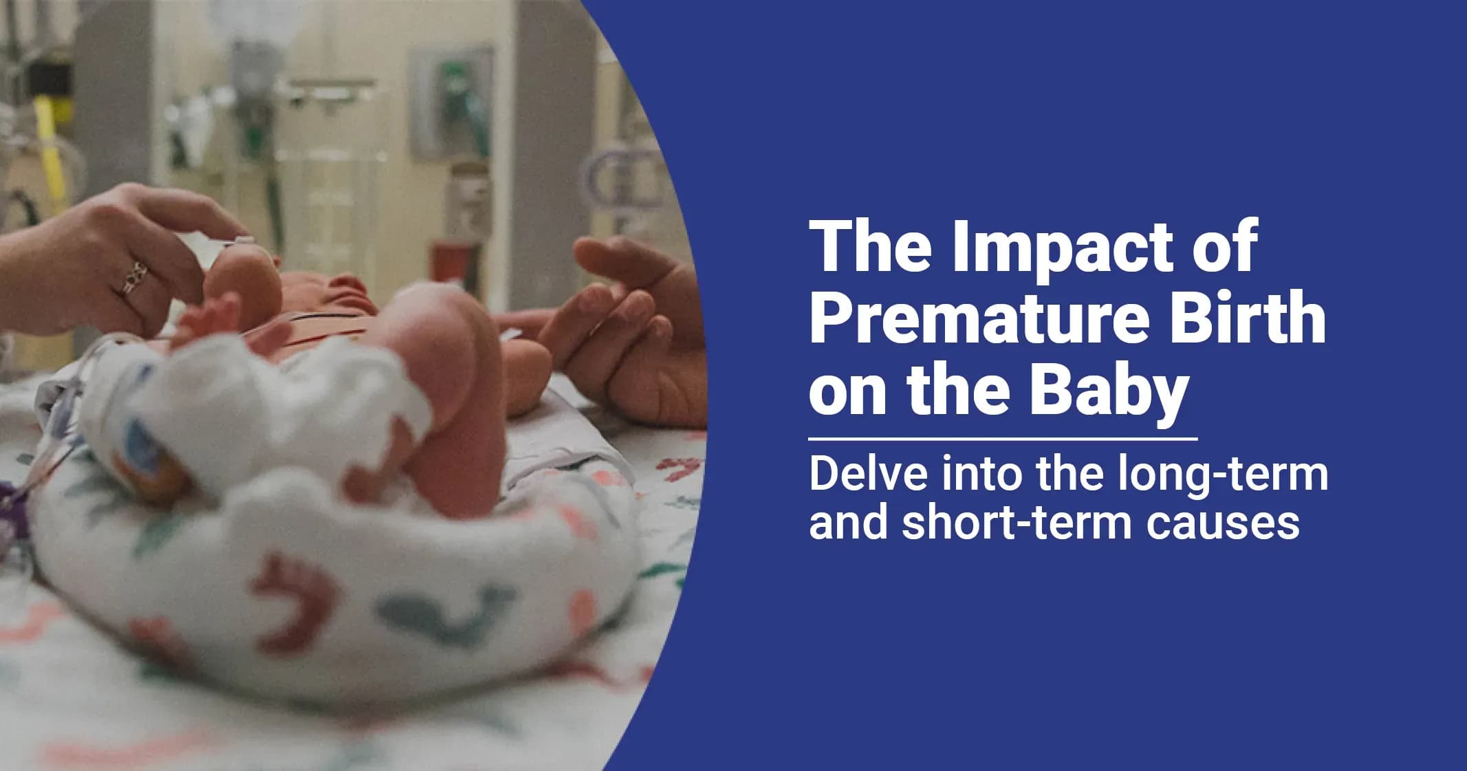 The Impact of Premature Birth on the Baby