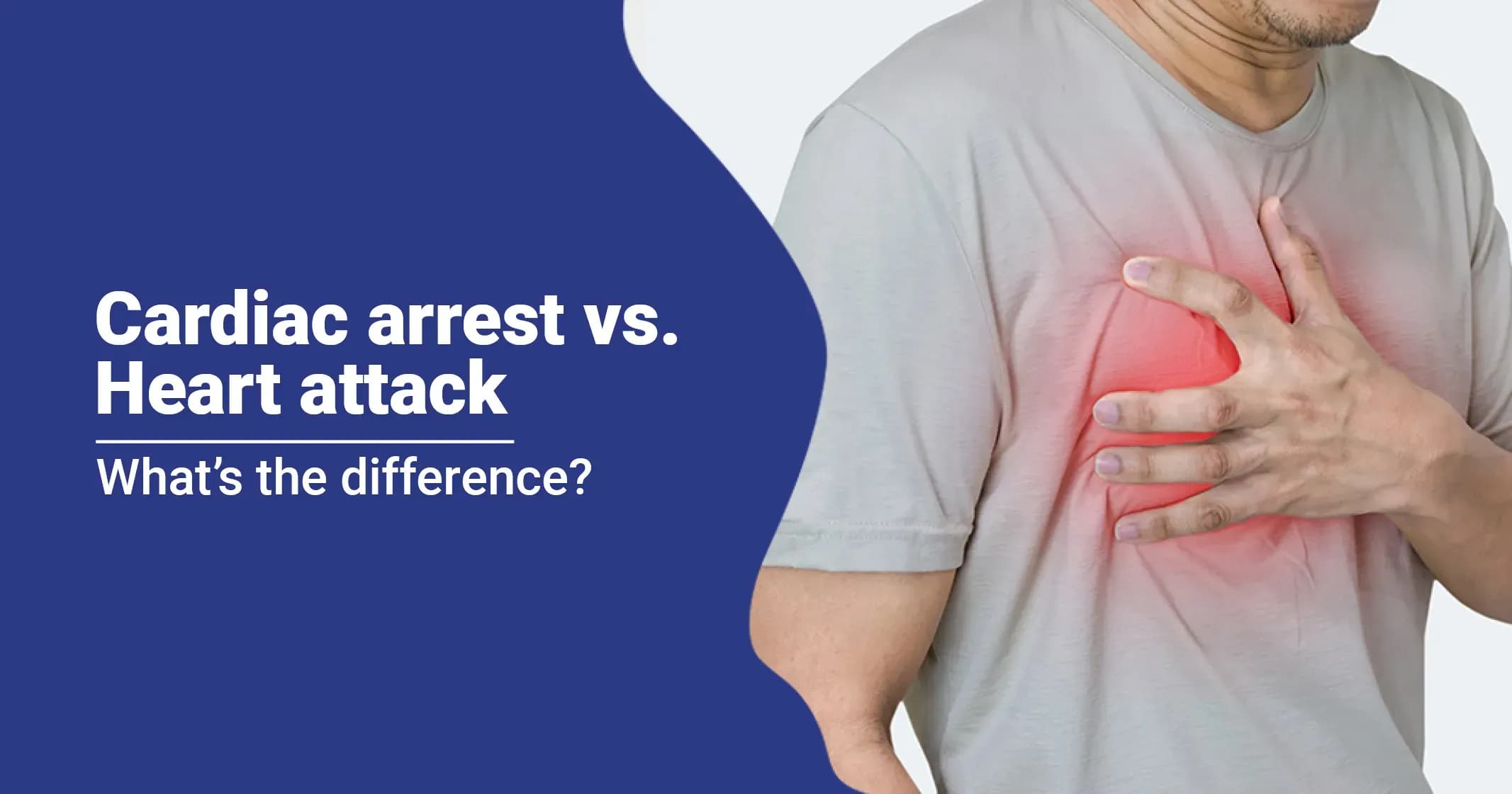 Cardiac Arrest vs. Heart Attack: Know the Difference