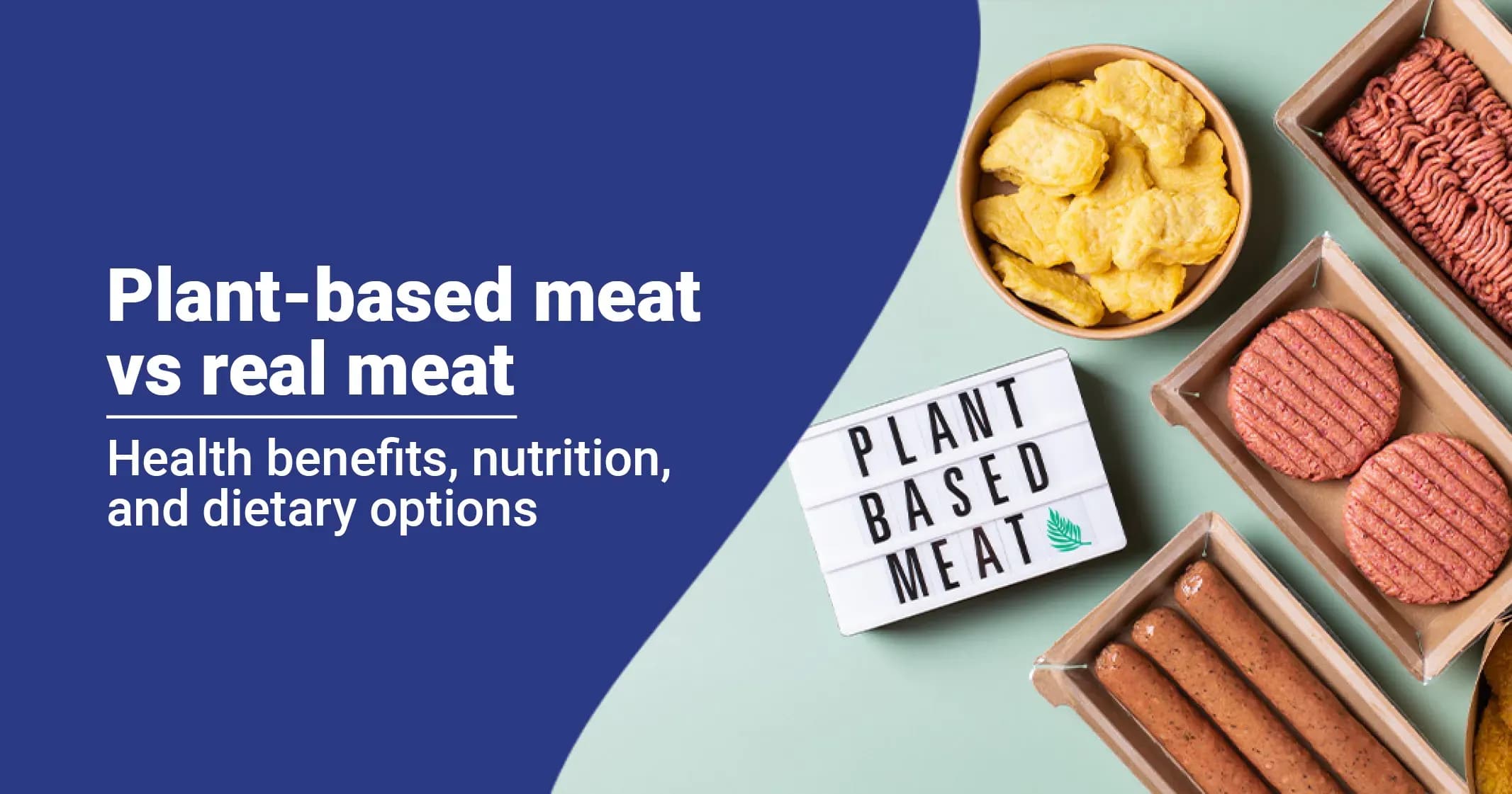 Health Benefits, Nutrition, and Dietary Options of Plant-Based Meat