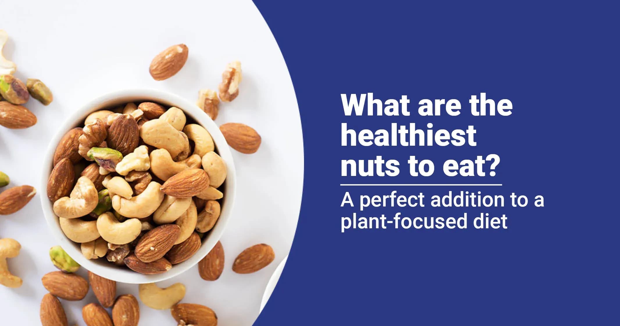 Top 10 Nuts to Eat for Better Health