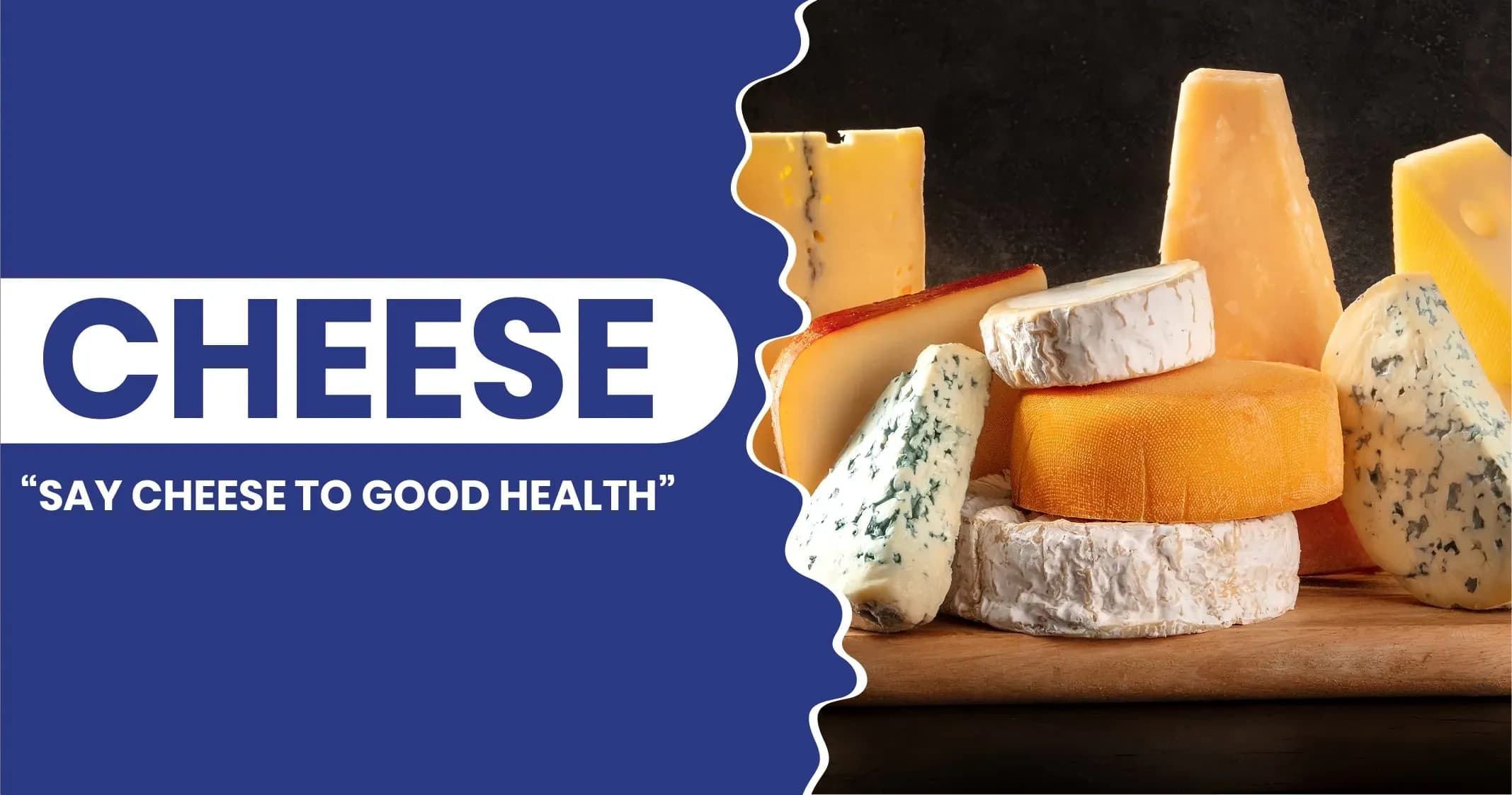 Cheese - Health benefits vs Health Hazards