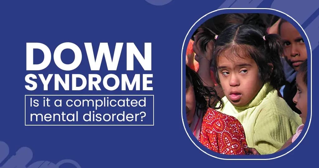 Down syndrome - Symptoms and causes