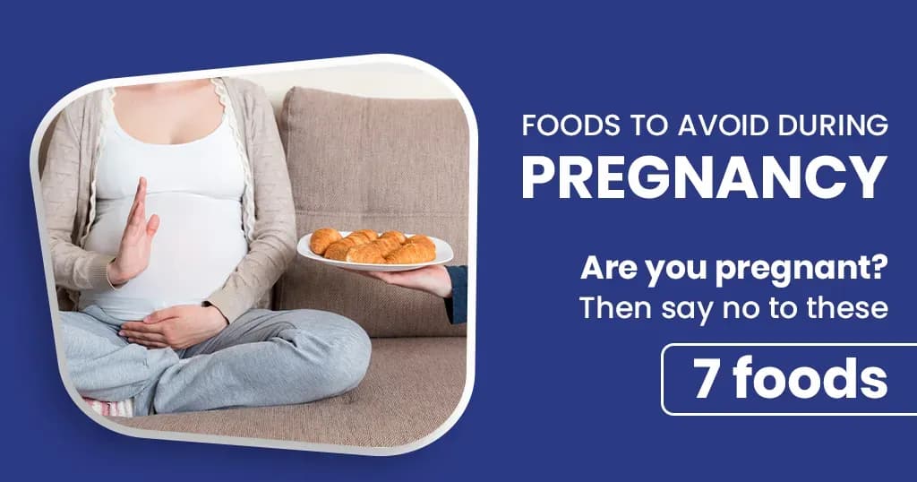 Foods to avoid during pregnancy 