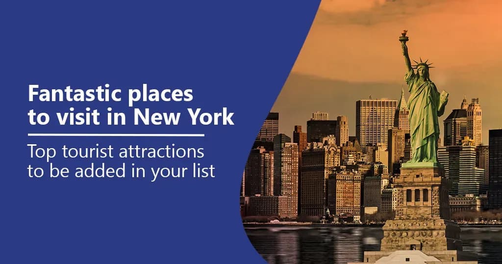 Amazing destinations to explore in New York