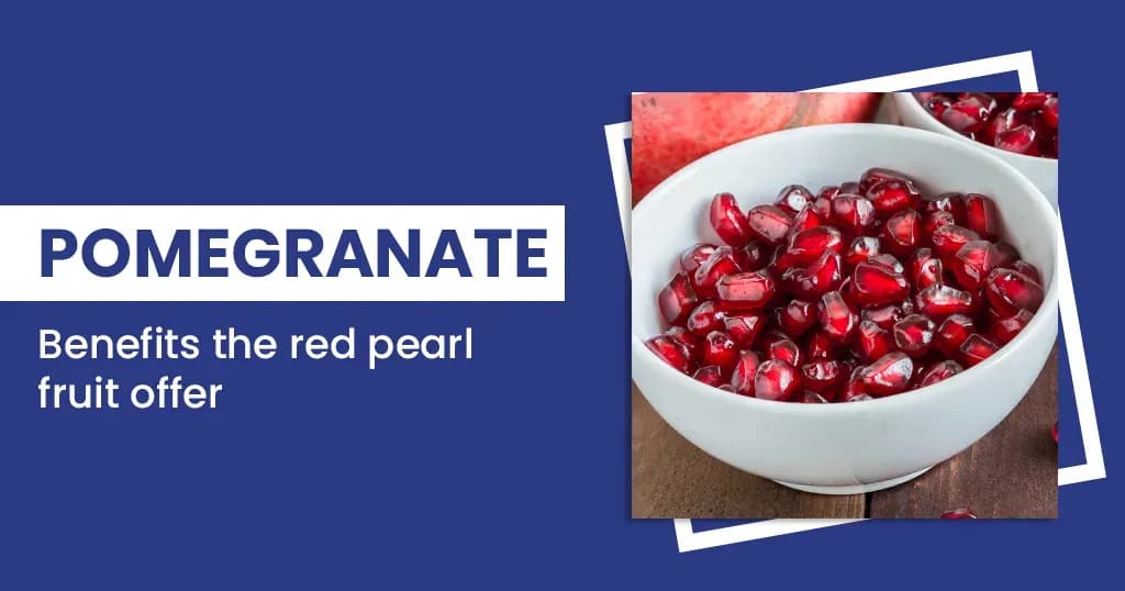 5 health benefits of pomegranate