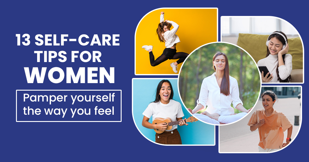 13 Self-care tips for women - Star Health