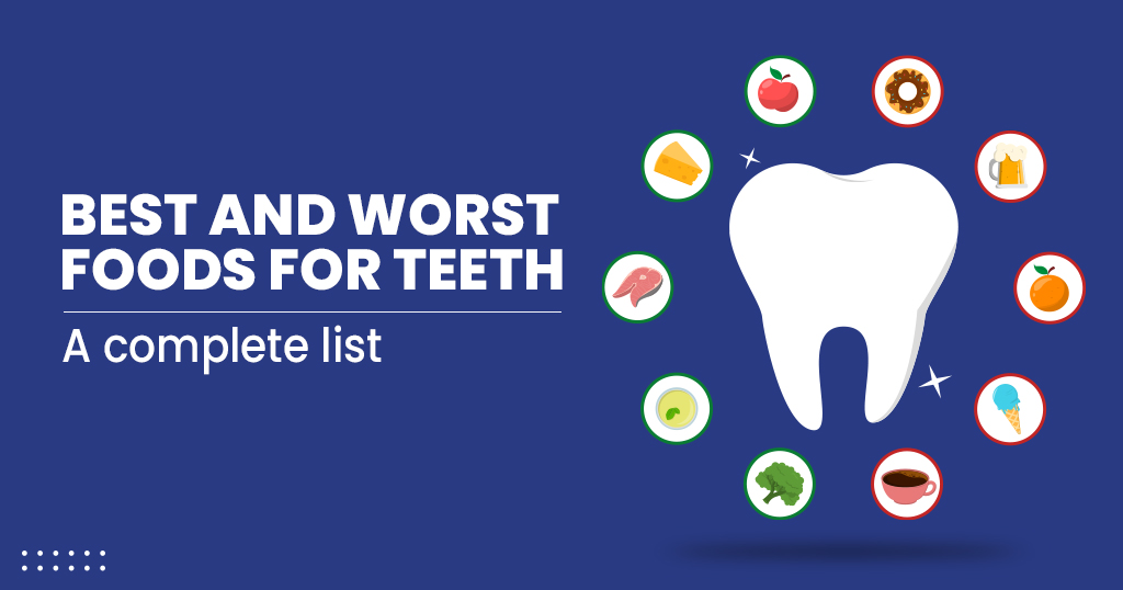BEST AND WORST FOODS FOR TEETH