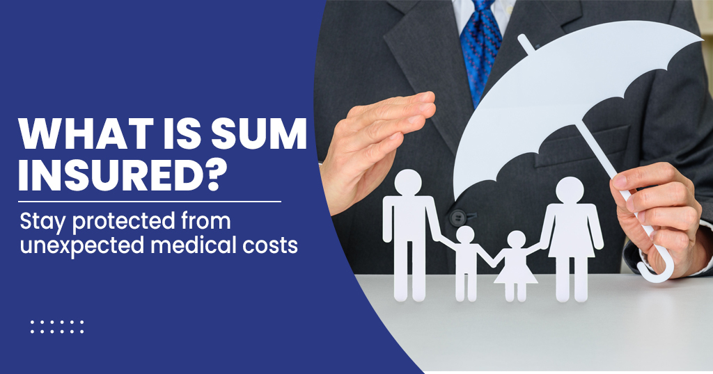 What Is Sum Insured In Health Insurance