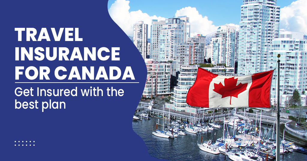 best travel insurance for canada visitors