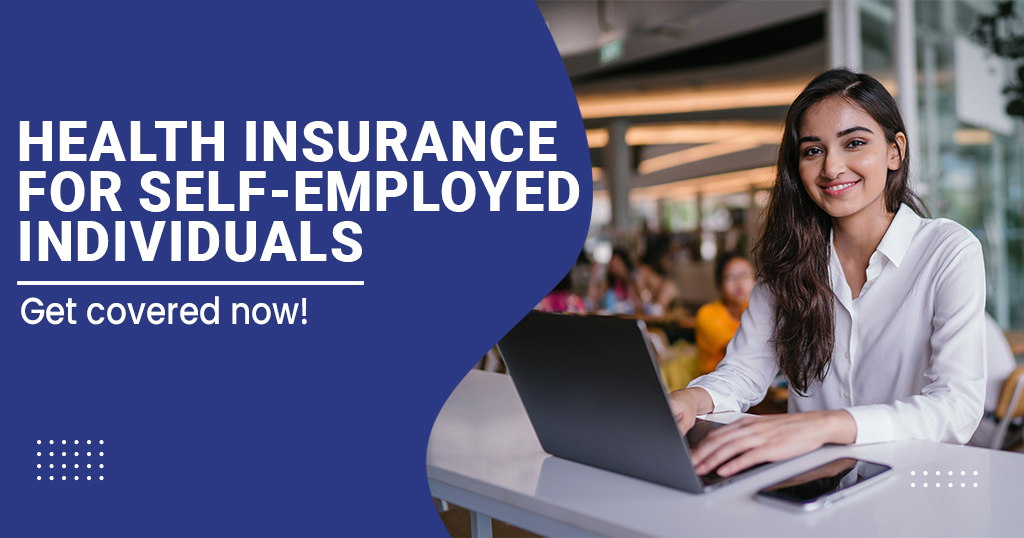 Health Insurance for Self-Employed Individuals