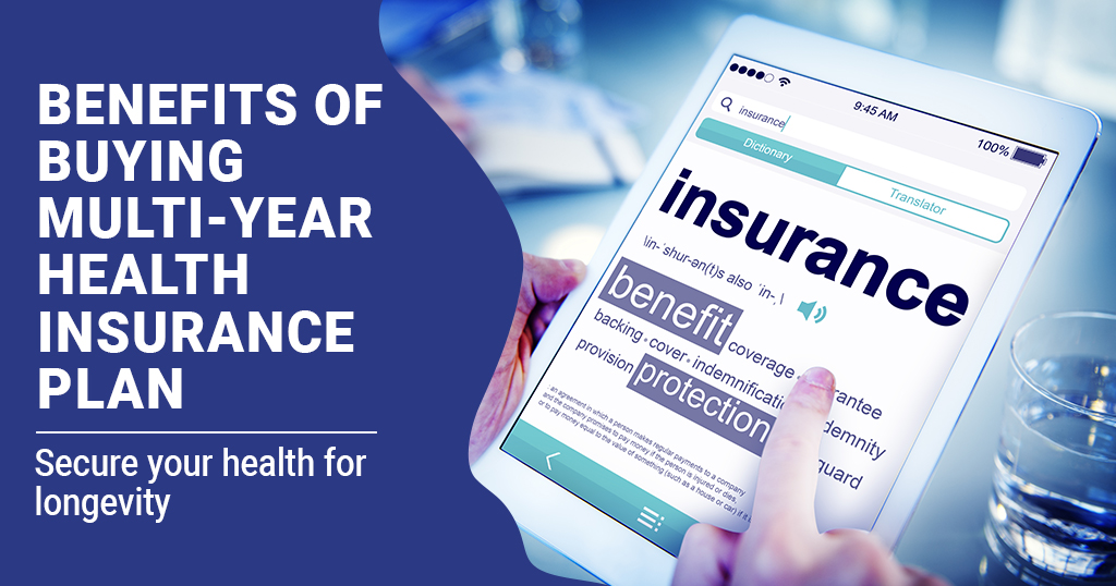 Benefits of buying multi year health insurance