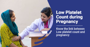 Low Platelet Count during Pregnancy