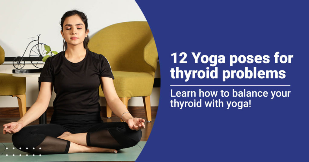 12 Yoga poses for Thyroid problems