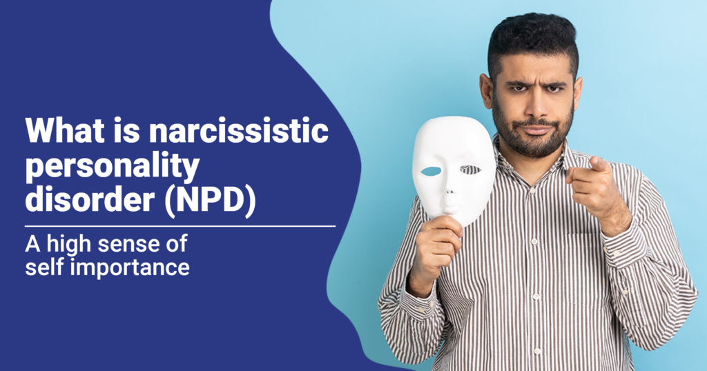 What is narcissistic personality disorder (NPD)